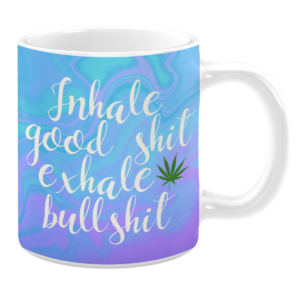 inhale good shit mug